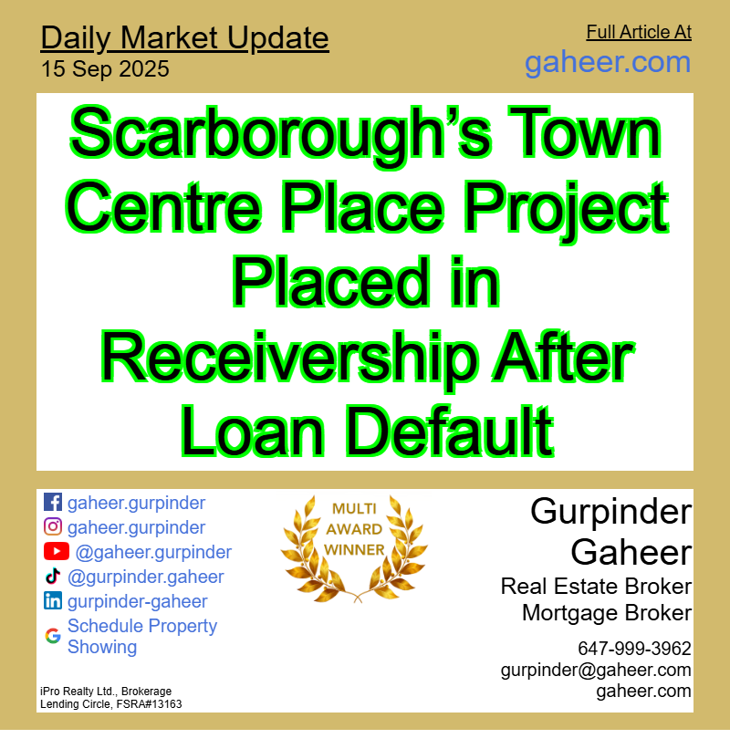 Scarborough’s Town Centre Place Project Placed in Receivership After Loan Default