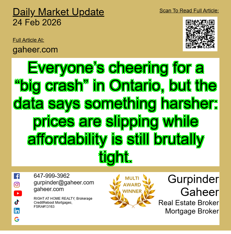 Everyone’s cheering for a “big crash” in Ontario, but the data says something harsher: prices are slipping while affordability is still brutally tight.